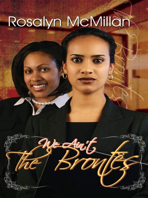 Title details for We Ain't The Brontes by Rosalyn McMillan - Available